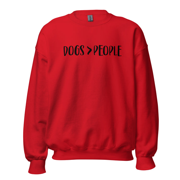 Dogs Are Better Than People Sweatshirt