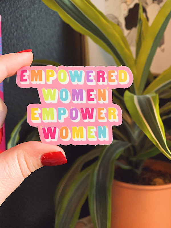 Empowered Women sticker