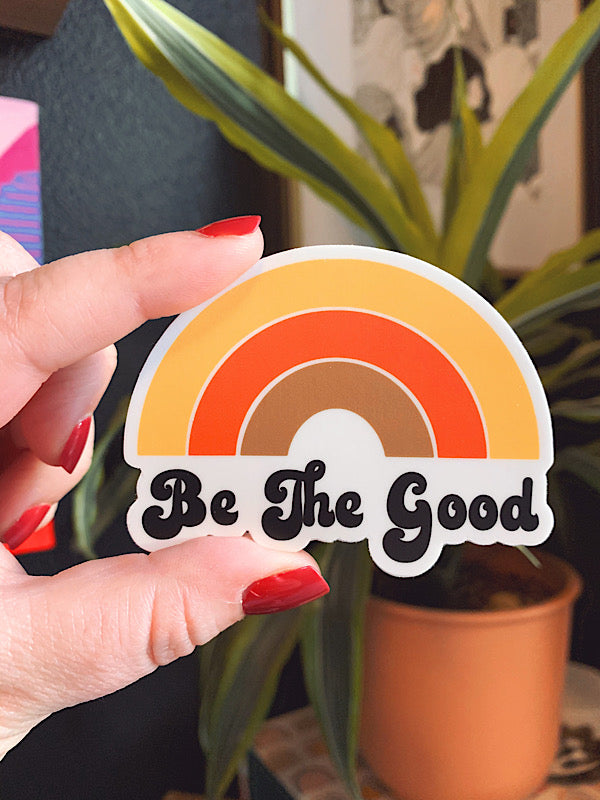Be the Good sticker