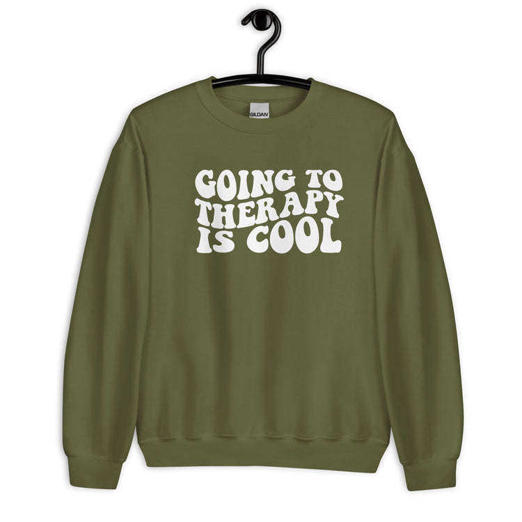 Going to Therapy is Cool Sweatshirt
